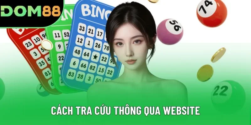 Cách tra cứu thông qua website Cách tra cứu thông qua website