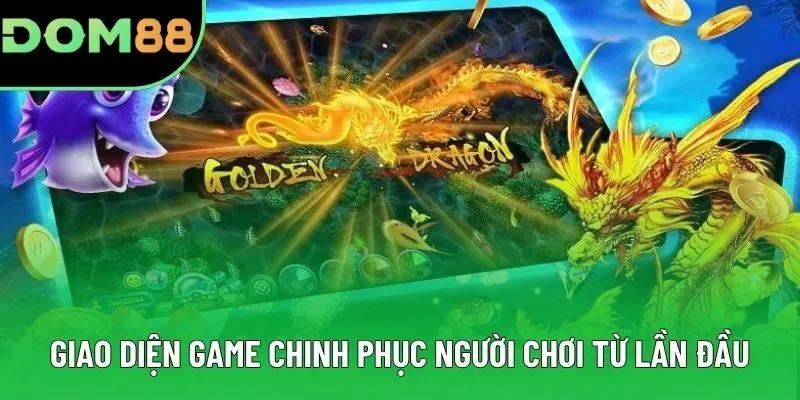 Giao diện game chinh phục người chơi từ lần đầu Giao diện game chinh phục người chơi từ lần đầu